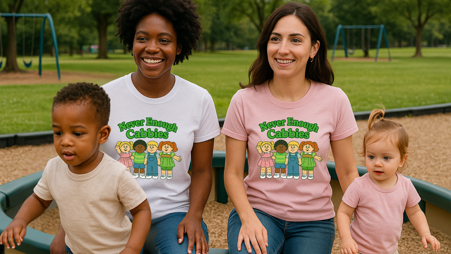 Never Enough Cabbies Retro Tee | 80s Nostalgia Unisex Shirt