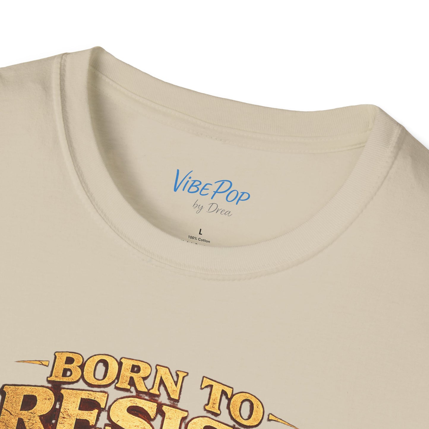 Born To Resist Graphic Tee (Gildan 64000) | Bold Warrior Statement Shirt