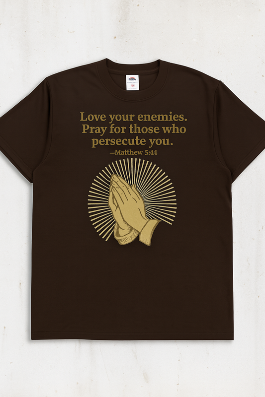 Love Your Enemies Matthew 5:44 Praying Hands Christian T-Shirt | Fruit of the Loom 3930R | 100% Cotton | Free Shipping