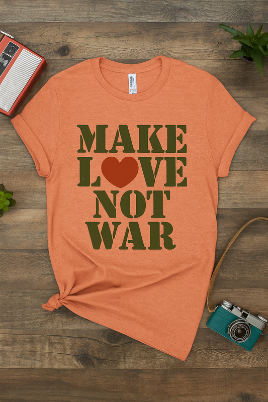 Make Love Not War T-Shirt  Gildan 6400 Softstyle | Anti War Graphic Tee | Peace & Love Shirt | Retro Protest Shirt | Free Shipping