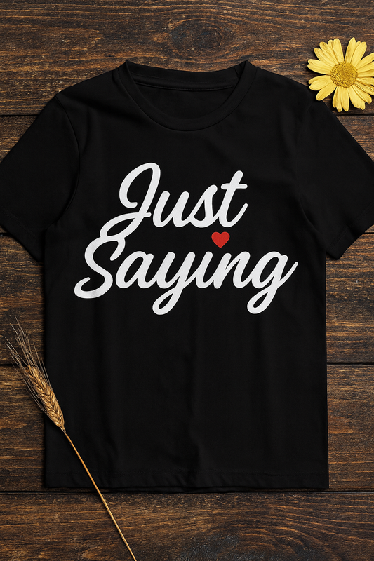 Just Saying – Neon Glow Heart Script Tee (Gildan 64000 Softstyle) – Free Shipping