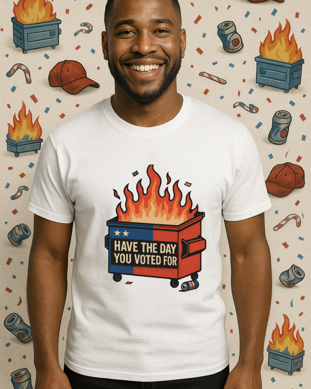 Have The Day You Voted For | Dumpster Fire Political Satire Tee (Gildan 64000 Royal Blue) | Free Shipping