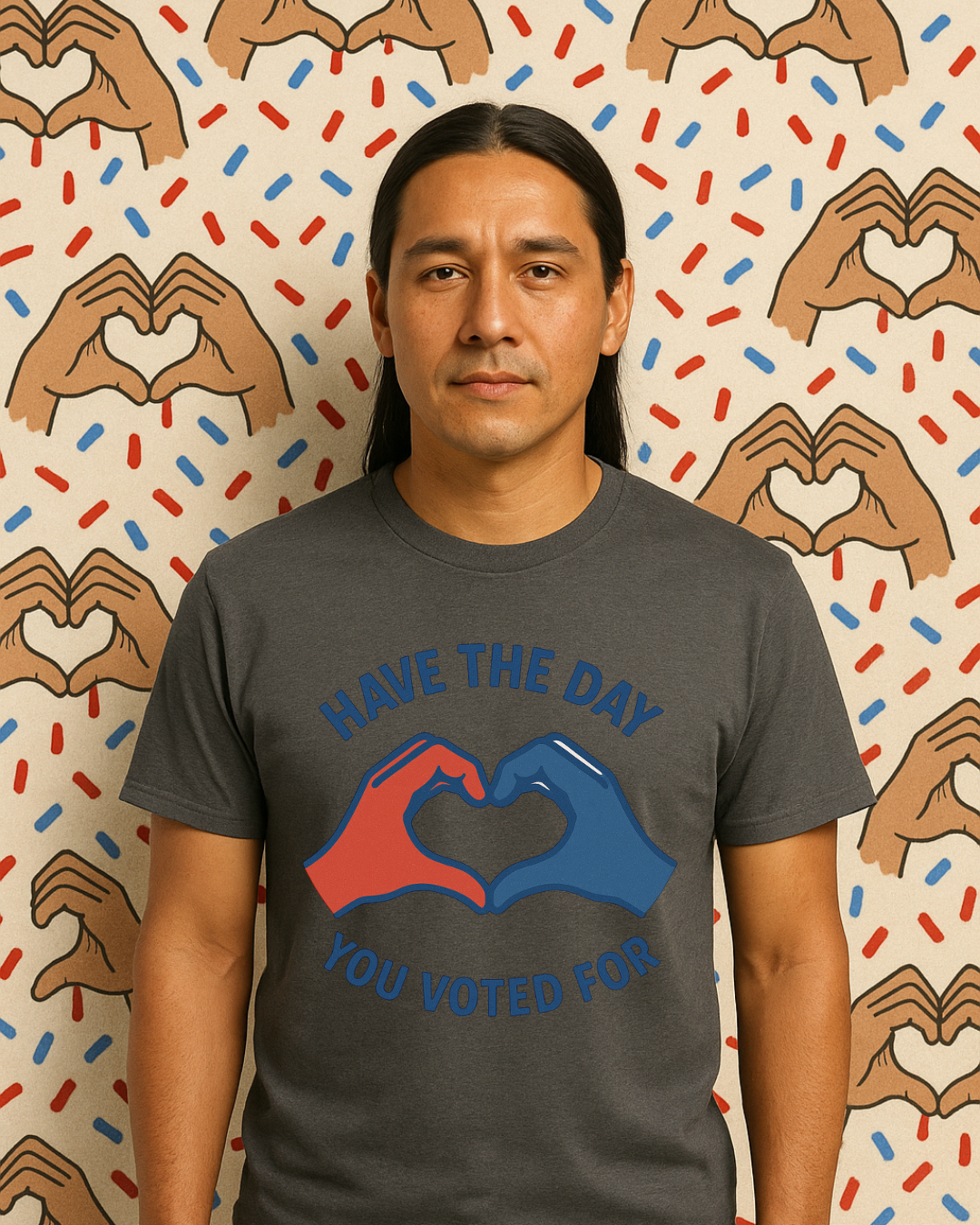 Have The Day You Voted For T-Shirt – Funny Political Graphic Tee | Gildan 64000 Unisex | Sarcastic Election Shirt