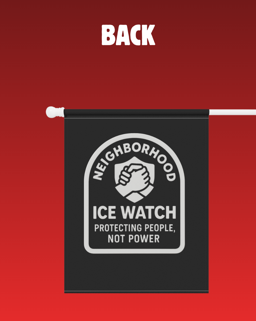 Neighborhood ICE Watch Flag – Protecting People, Not Power