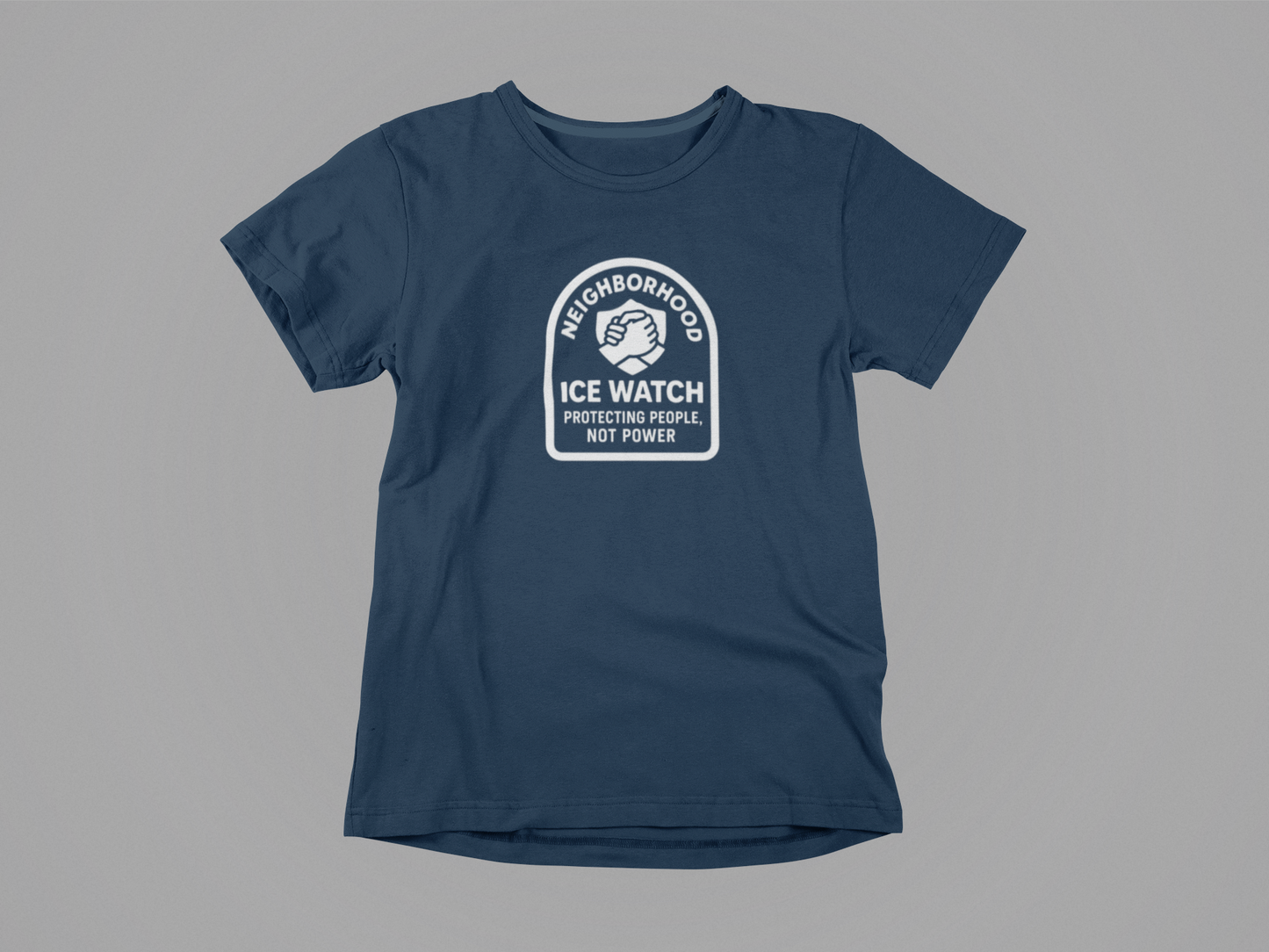 Neighborhood ICE Watch Tee – Protecting People, Not Power