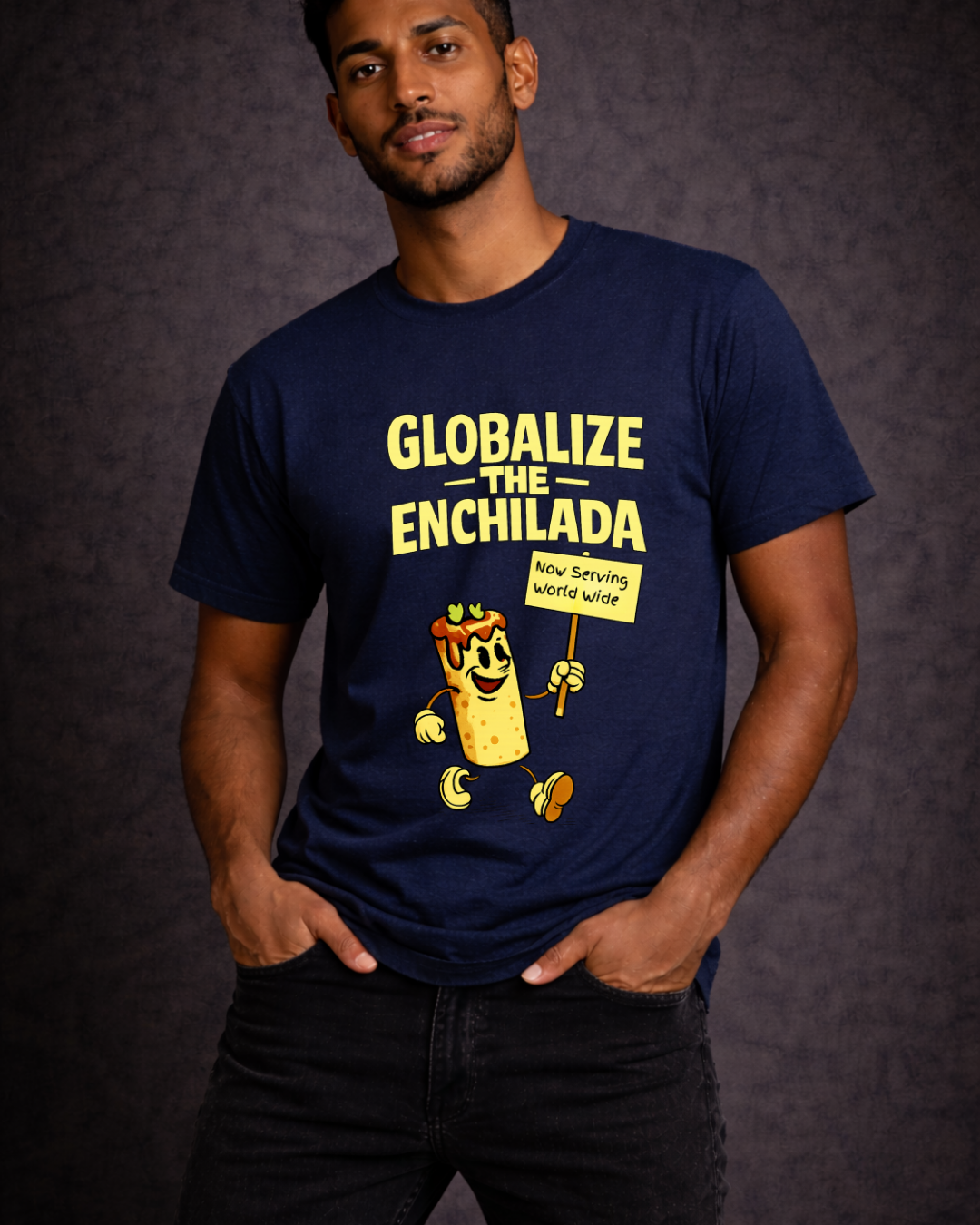 Globalize the Enchilada Tee (Noisy Immigrants Collection) | Gildan 64000 Softstyle