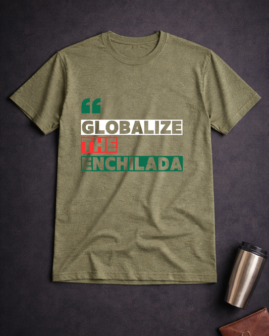 The Enchilada Tee | Noisy Immigrant Collection | Gildan 64000 Softstyle