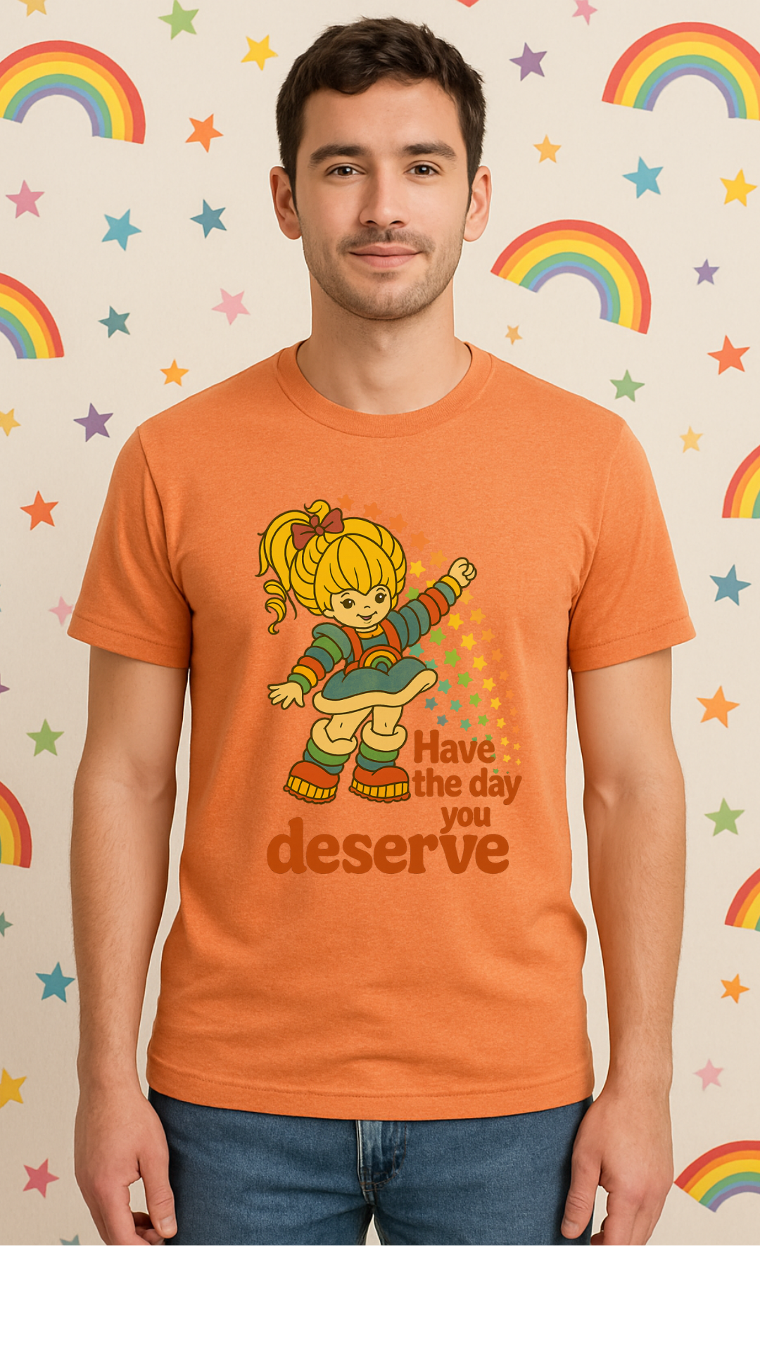 Have the Day You Deserve T-Shirt | Retro Positivity Graphic Tee | Unisex Softstyle Shirt