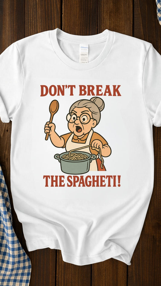 Don’t Break the Spaghetti T-Shirt | Funny Italian Grandma Tee | Retro Kitchen Humor Shirt | Unisex Softstyle