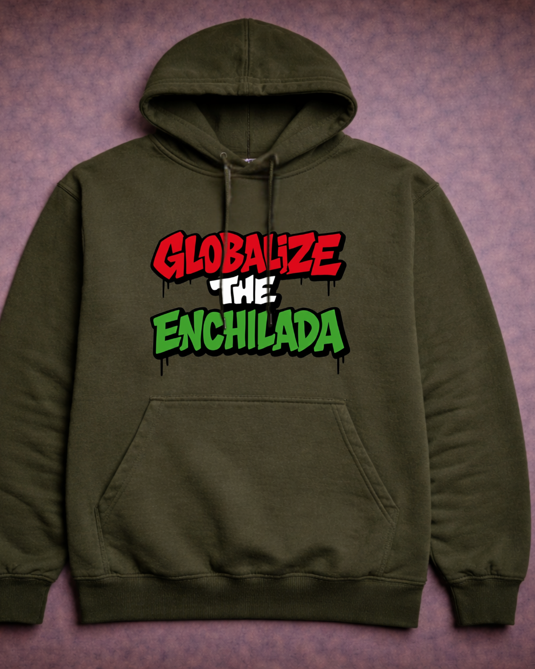 Globalize The Enchilada Hoodie – Noisy Immigrants Collection (Gildan 18500)