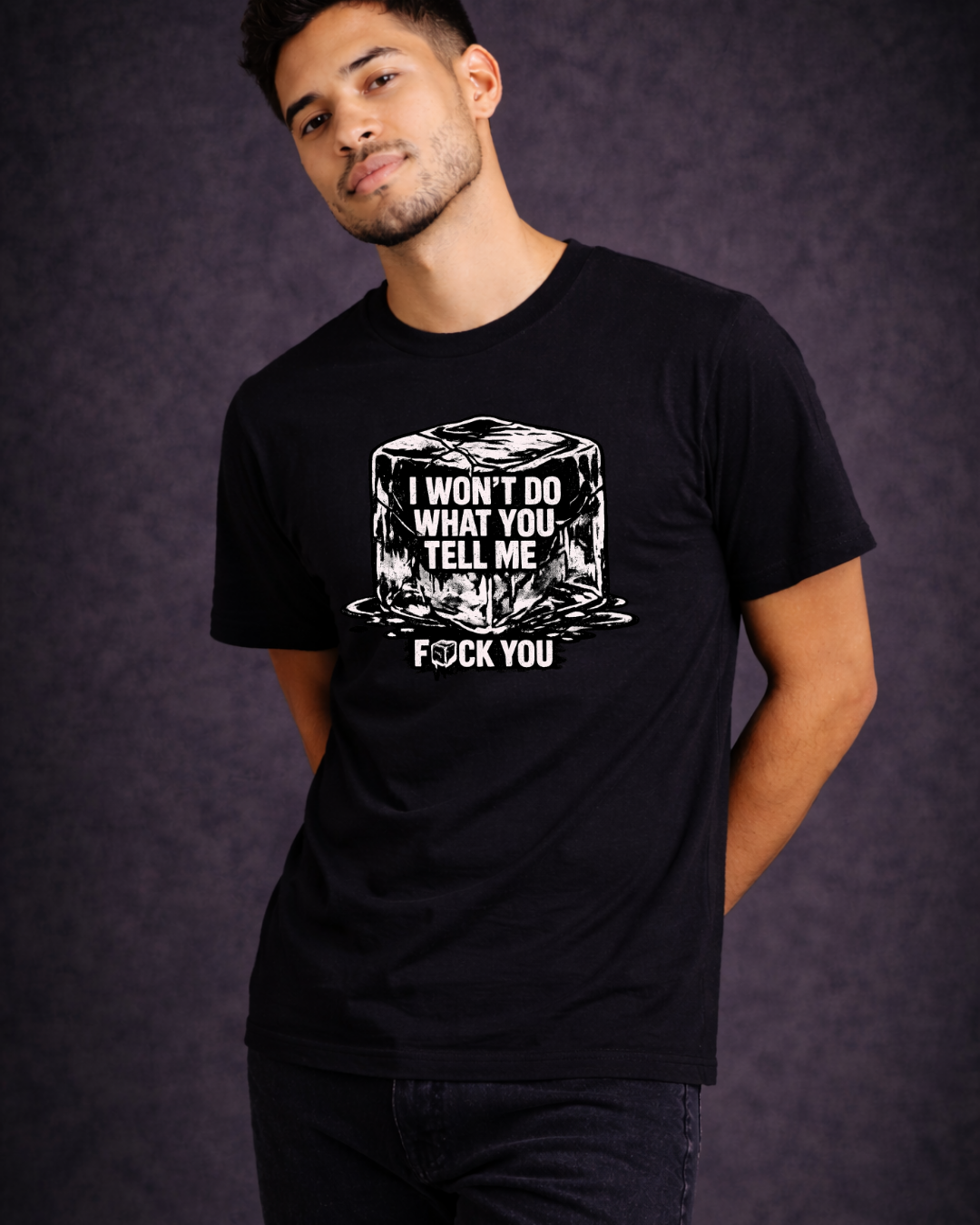 I Won’t Do What You Tell Me T-Shirt | Bold Statement Graphic Tee