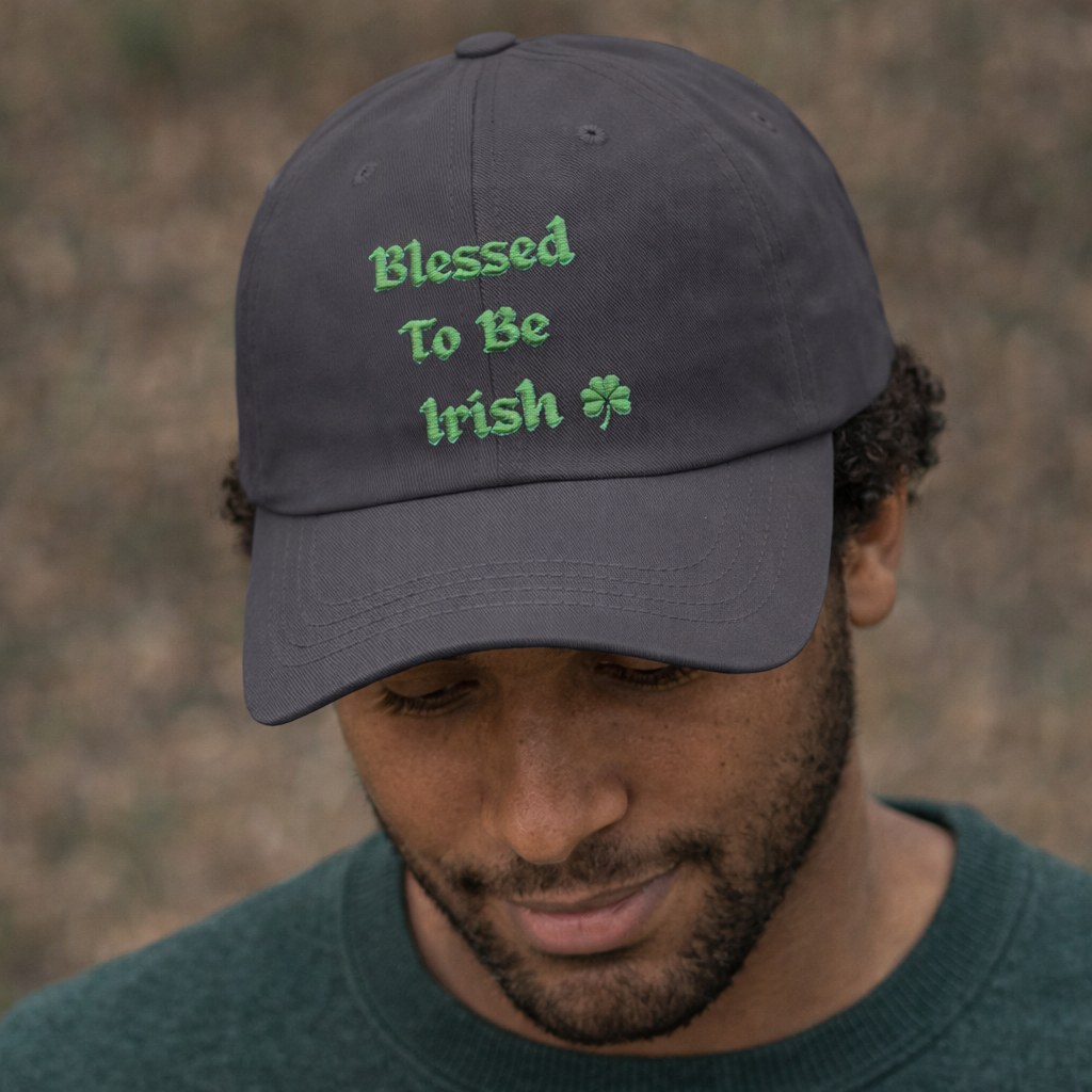 Blessed to Be Irish Embroidered Dad Hat (Shamrock Cap)